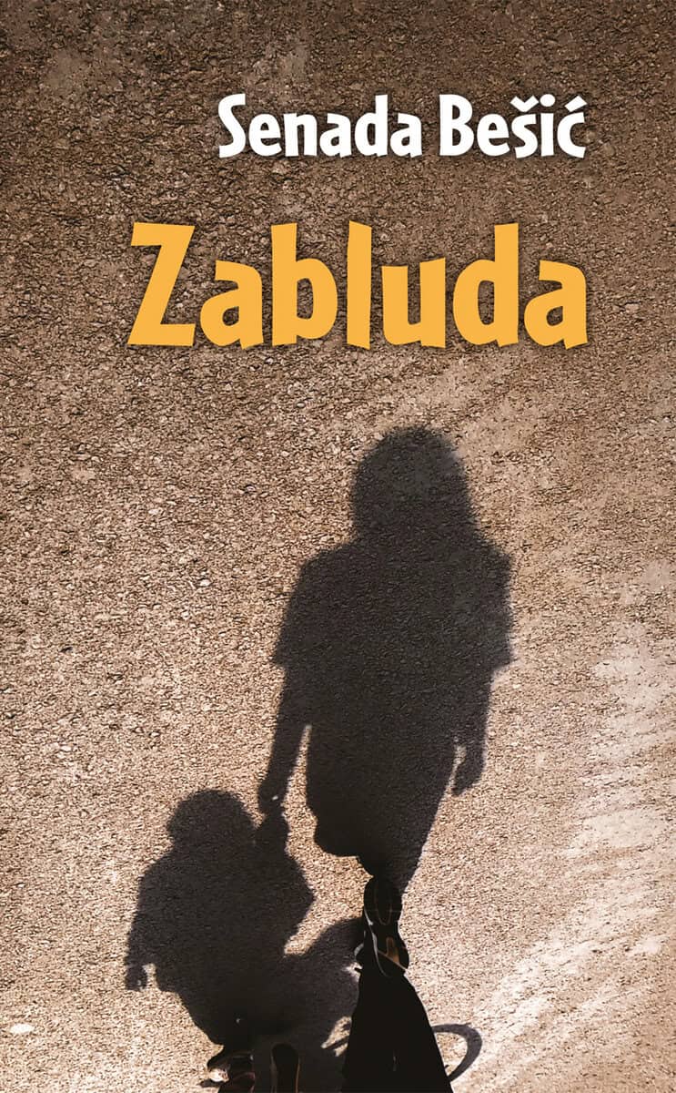 Senada Besic : Zabluda