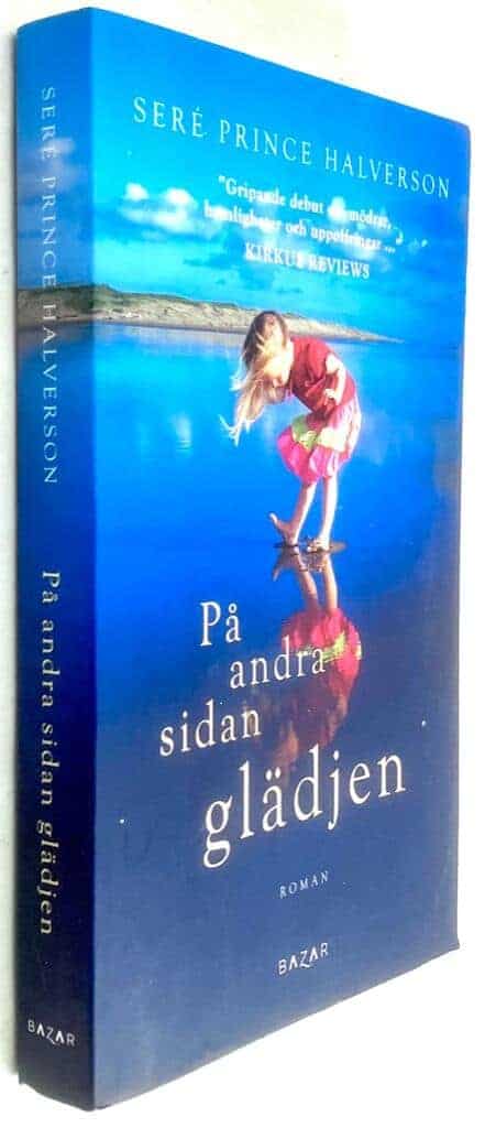 Seré Prince Halverson : På andra sidan glädjen