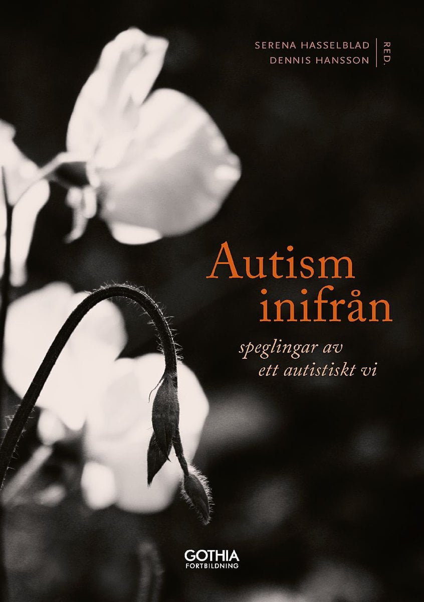 Hasselblad, Serena; Hansson, Dennis : Autism inifrån
