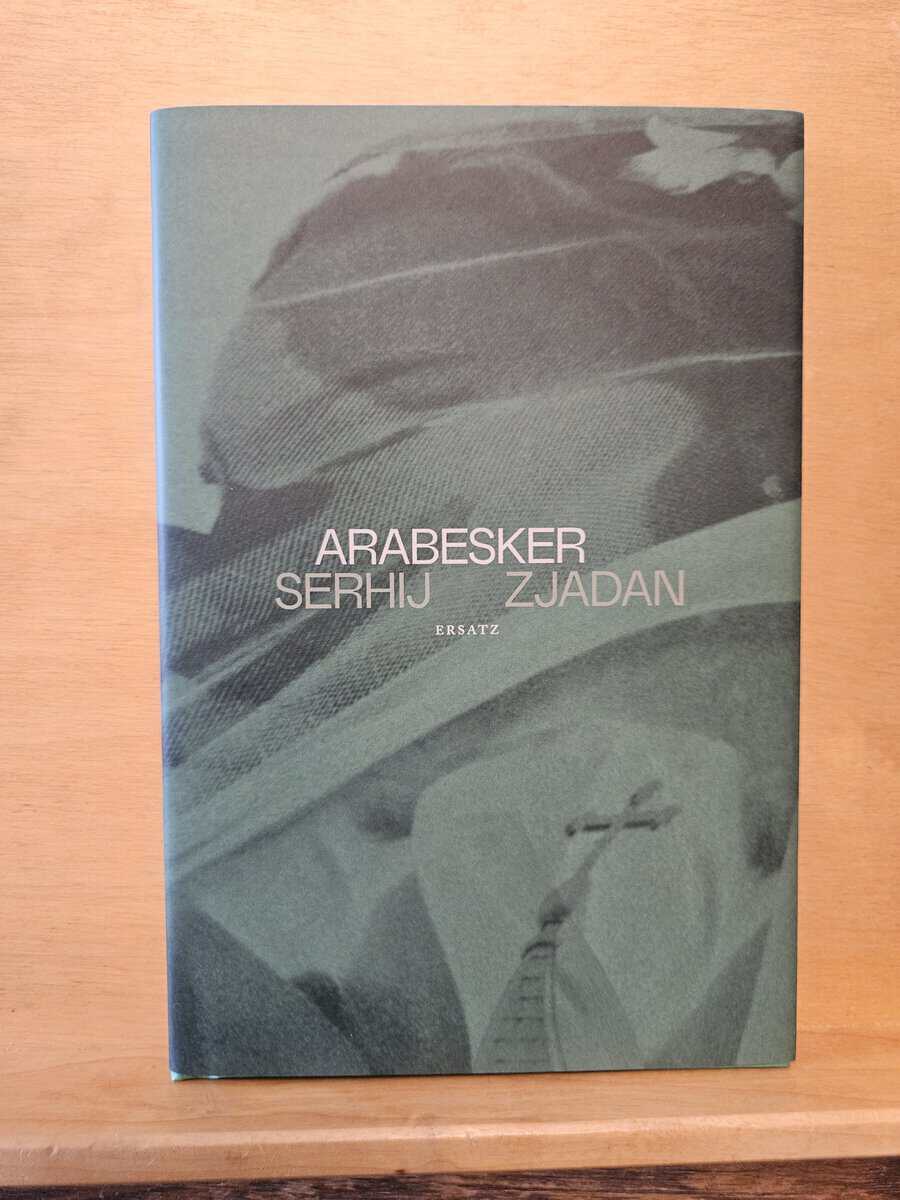 Serhij Žadan : Arabesker