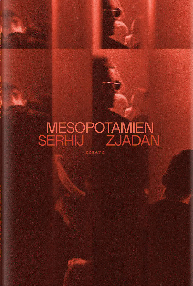 Serhij Zjadan : Mesopotamien