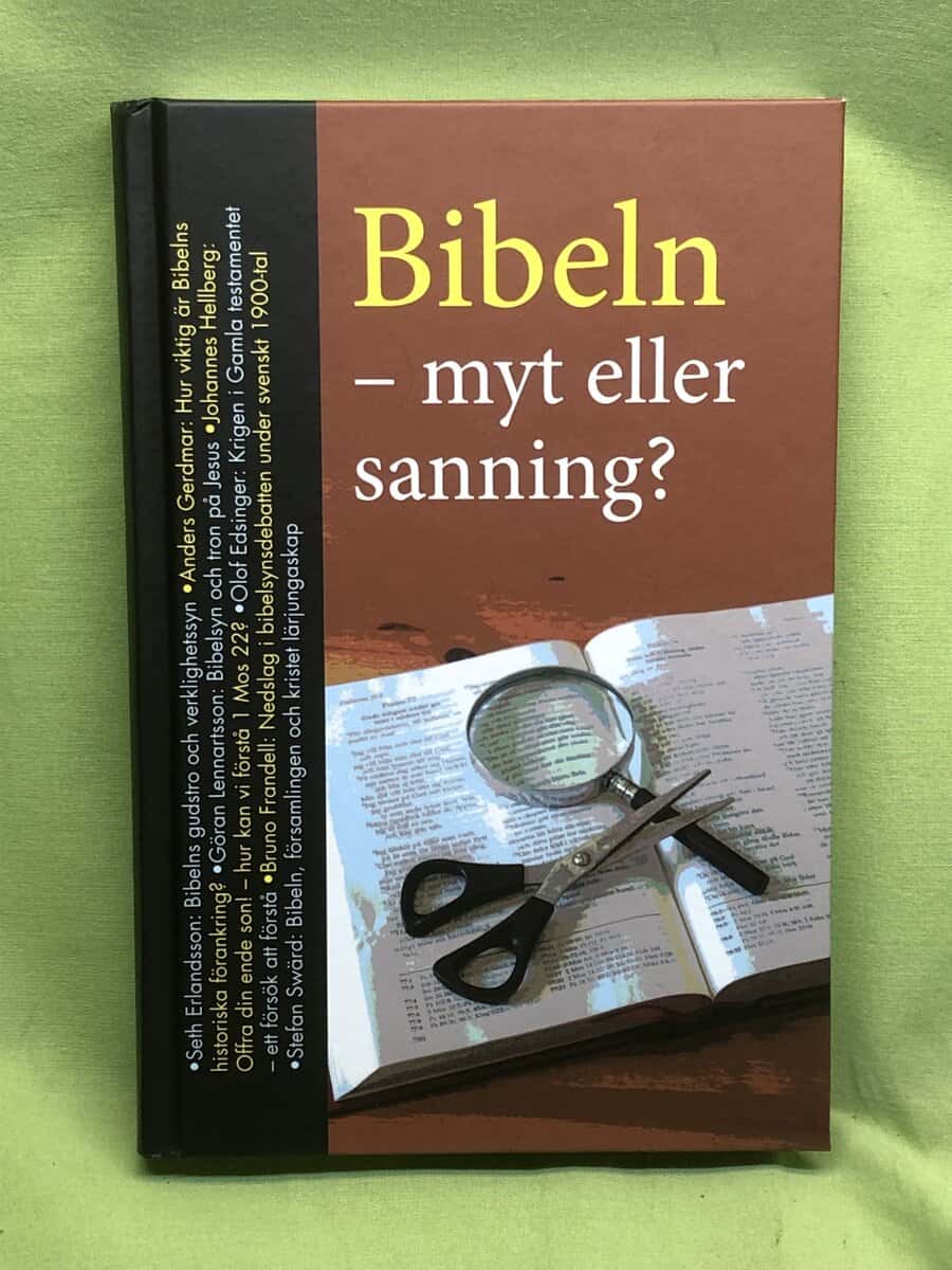 Seth Erlandsson : Bibeln – myt eller sanning?