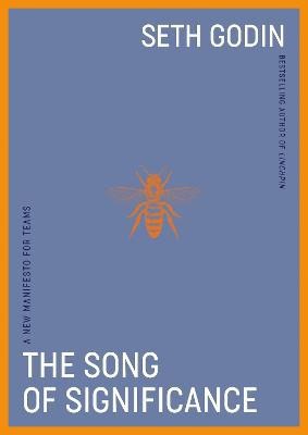 Seth Godin : The Song of Significance