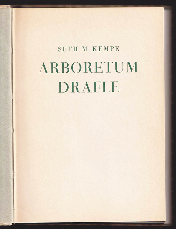 Seth M. Kempe : Arboretum Drafle