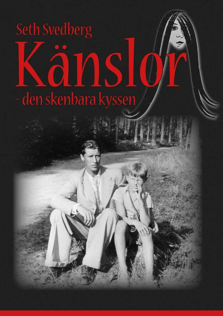 Seth Svedberg : Känslor : den skenbara kyssen