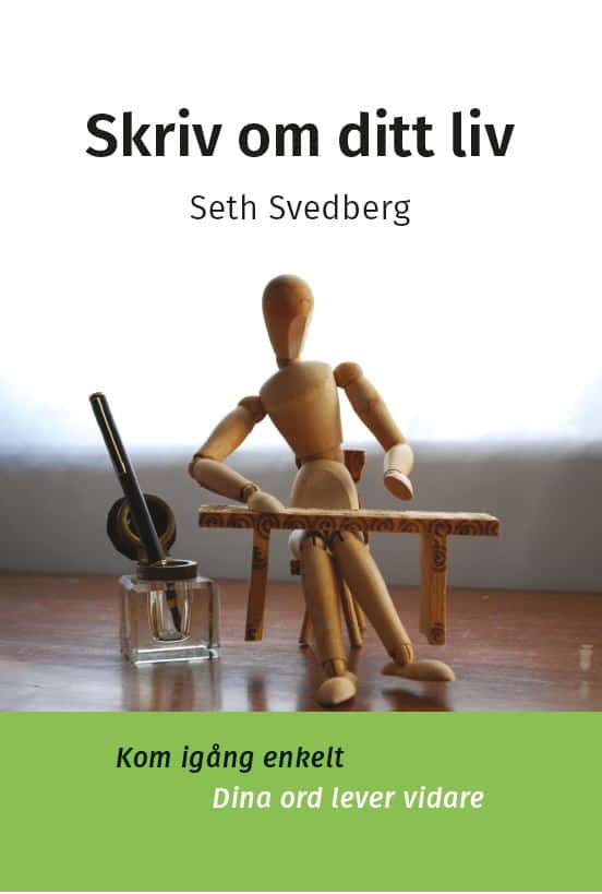 Seth Svedberg : Skriv om ditt liv : minnesbok för generationer