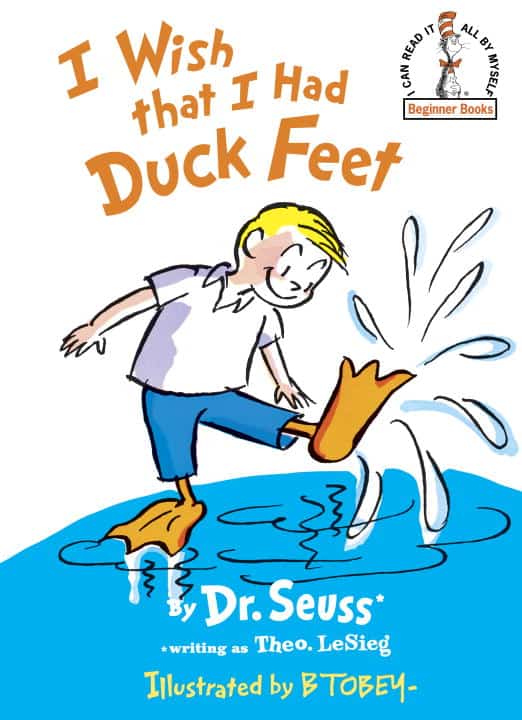 Seuss Dr : I Wish That I Had Duck Feet