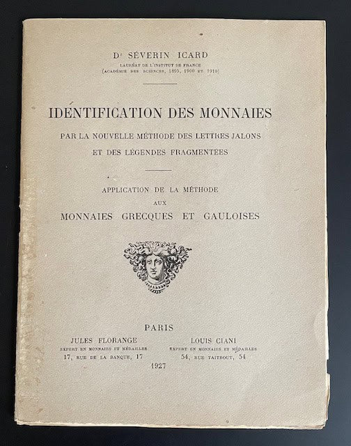 Severin. Icard : Identification des monnaies par la nouvelle méthode des lettres jalons et des légendes fragmentéees