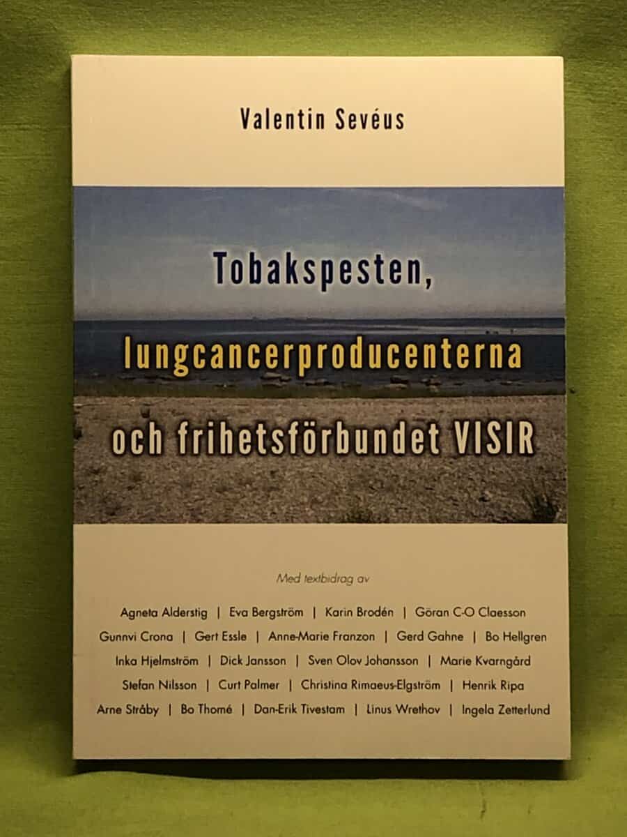 Sevéus, Valentin ; Alderstig, Agneta m.fl : Tobakspesten, lungcancerproducenterna och frihetsförbundet Visir