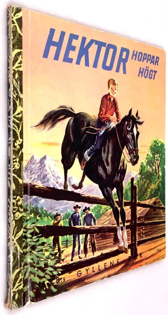 Seymour Relt ; Mel Crawford ; Gösta Knutsson ; Erna Knutsson : Hektor hoppar högt - FIB:s Gyllene böcker, bok