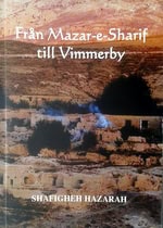Shafigheh Hazarah : Från Mazar-e-Sharif till Vimmerby