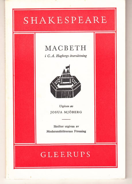 SHAKESPEARE. : Macbeth., i Hagbergs översättning, lätt moderniserad. Skrifter utgivna av modersmålslärarnas förening.