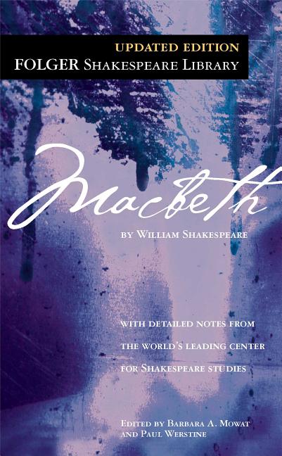 Shakespeare, William ; Mowat, Barbara A. ; Werstine, Paul : Macbeth