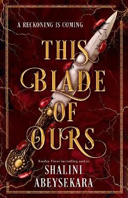 Shalini Abeysekara : This Blade of Ours