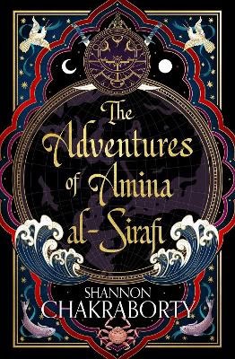 Shannon Chakraborty : The Adventures of Amina Al-Sirafi