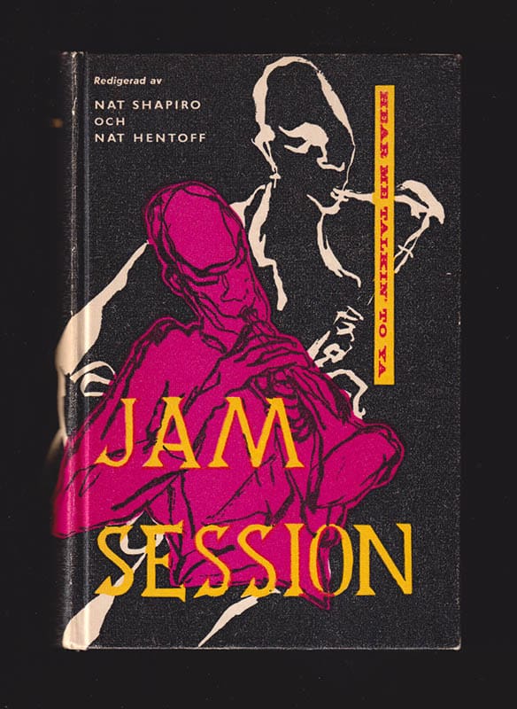 Shapiro, Nat ; Hentoff, Nat [red.]. : Jamsession. Hear Me Talkin' to Ya