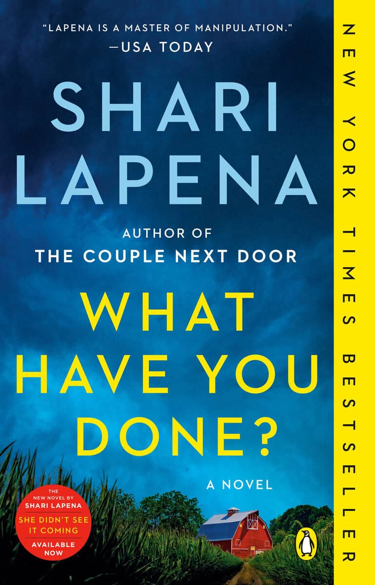 Shari Lapena : What Have You Done?