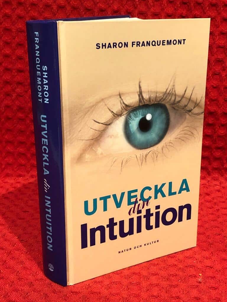 Sharon Franquemont : Utveckla din intuition