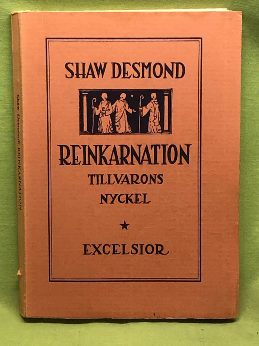 Shaw Desmond : Reinkarnation tillvarons nyckel