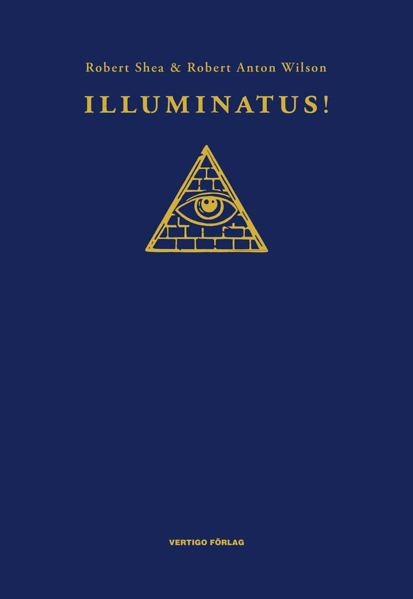 Shea, Robert ; Wilson, Robert Anton : Illuminatus!