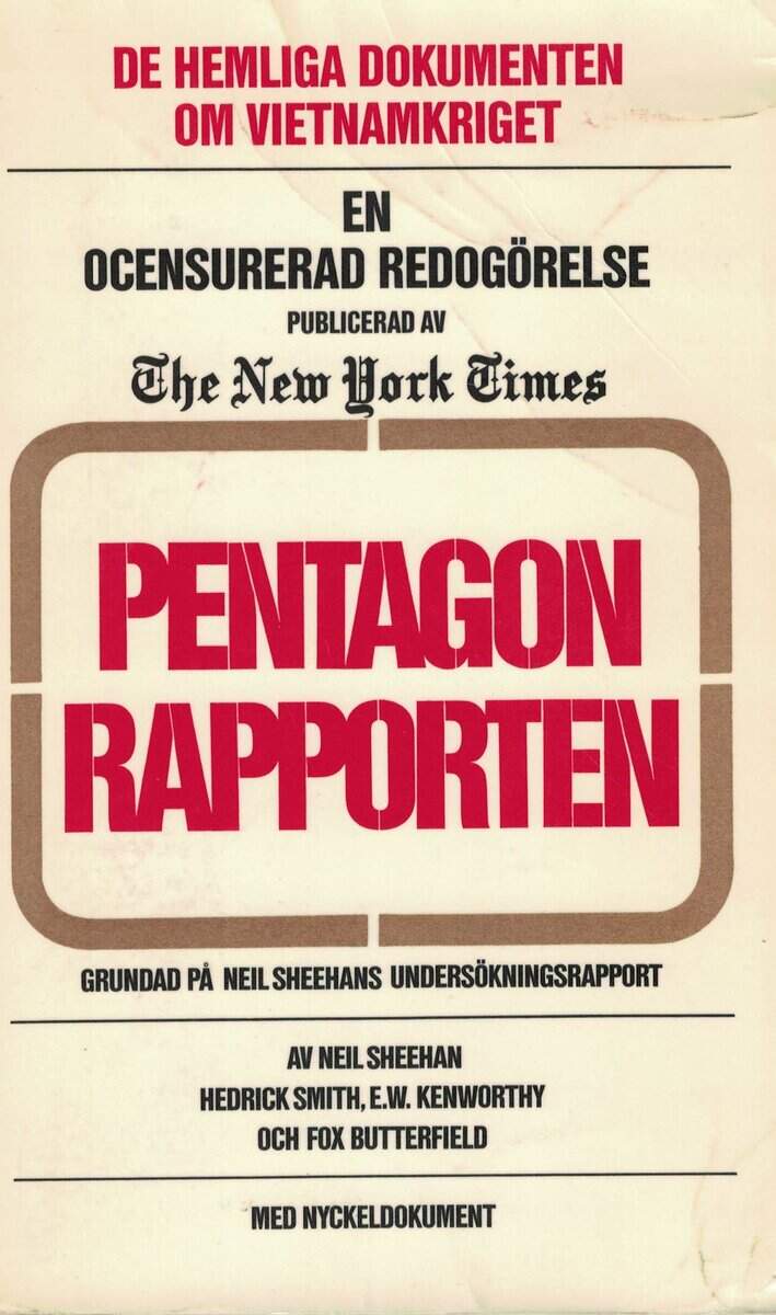 Sheehan, Neil; Smith, Henrick; Kenworthy, E. W; Butterfield, Fox : Pentagonrapporten. De hemliga dokumenten om Vietnamkriget. En ocensurerad redogörelse publicerad av The New York Times