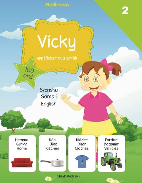 Sheida Karlsson : Vicky upptäcker nya språk 2. Somaliska