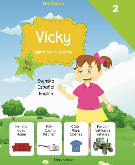 Sheida Karlsson : Vicky upptäcker nya språk 2. Spanska