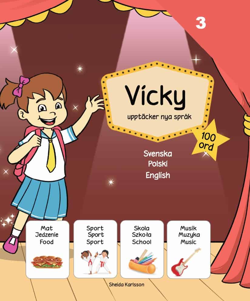 Sheida Karlsson : Vicky upptäcker nya språk 3. Polska