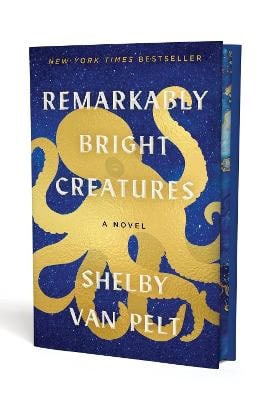 Shelby Van Pelt : Remarkably Bright Creatures