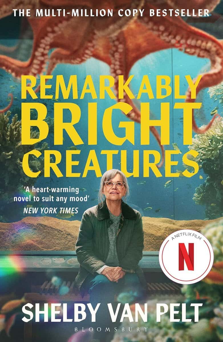 Shelby Van Pelt : Remarkably Bright Creatures (Netflix Tie-In)