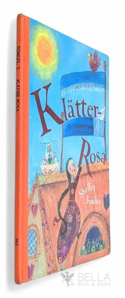 Shelley Fowles : Klätter-Rosa