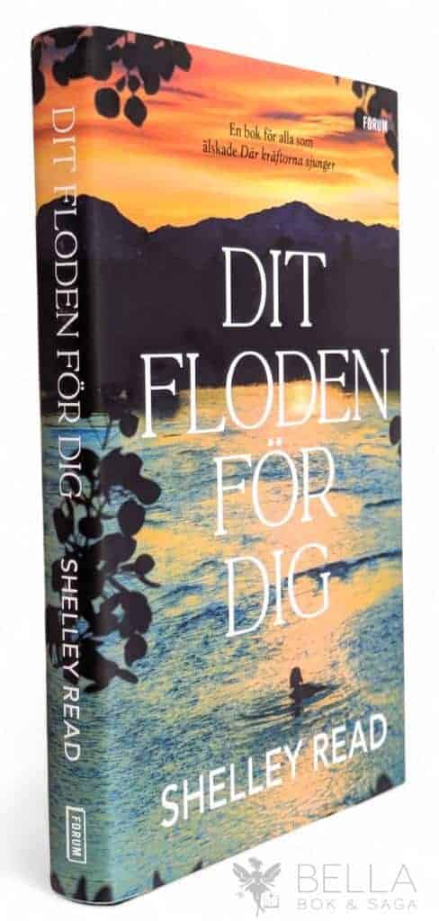 Shelley Read : Dit floden för dig