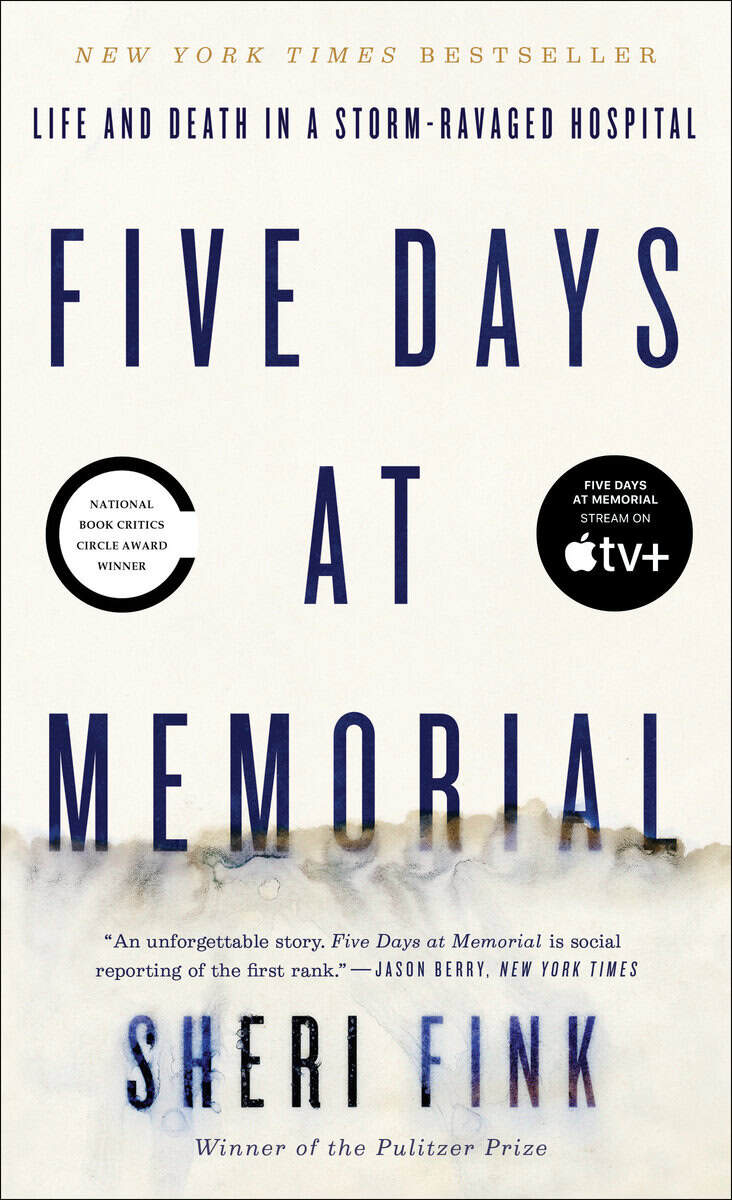 Sheri Fink : Five Days at Memorial