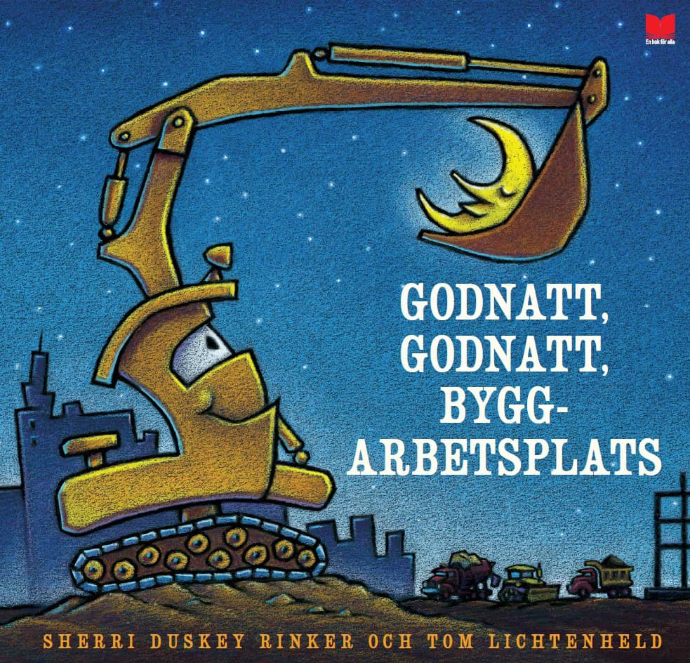 Sherri Duskey Rinker : Godnatt, godnatt byggarbetsplats