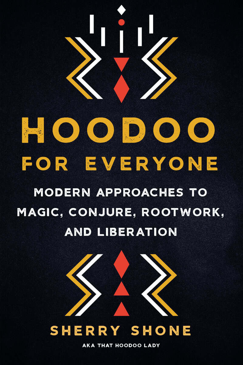 Sherry Shone : Hoodoo for Everyone