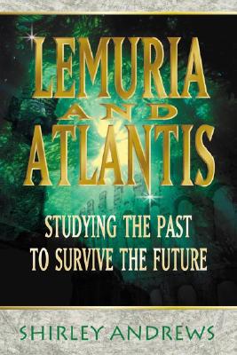 Shirley Andrews : Lemuria & Atlantis