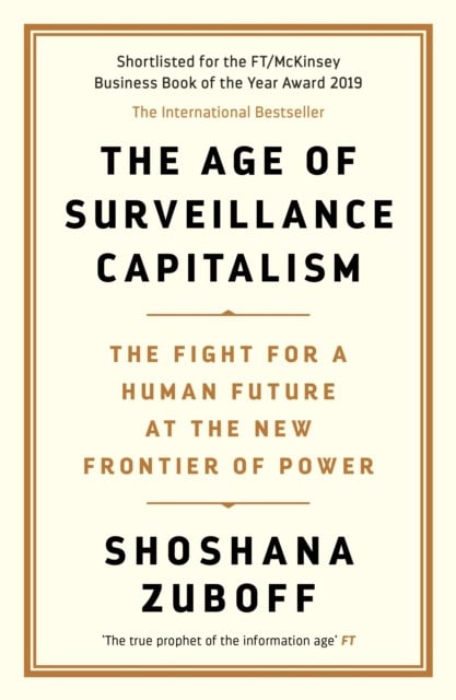 Shoshana Zuboff : Age of Surveillance Capitalism