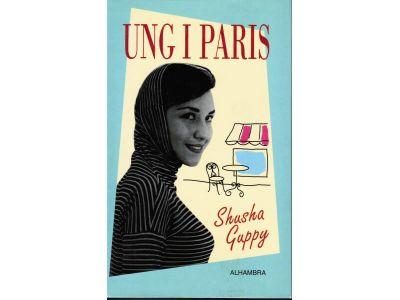 Shusha Guppy : Ung i Paris