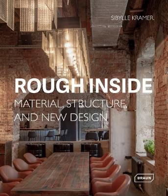 Sibylle Kramer : Rough Inside