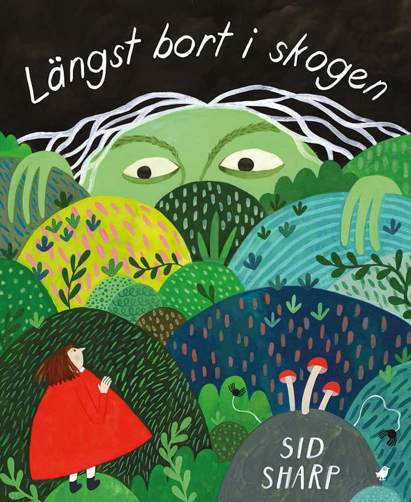 Sid Sharp : Längst bort i skogen