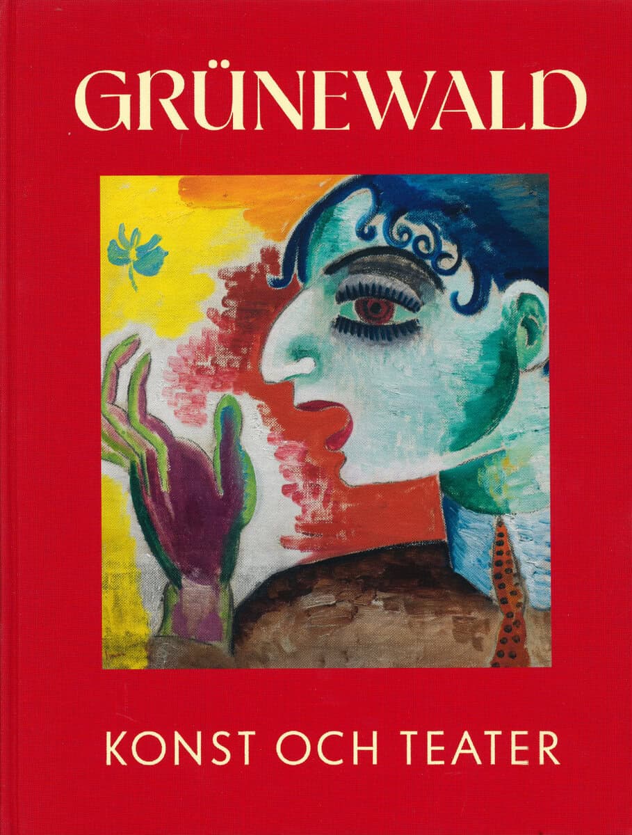 Sidén, Karin ; Rech, Carina [red.] : Grünewald
