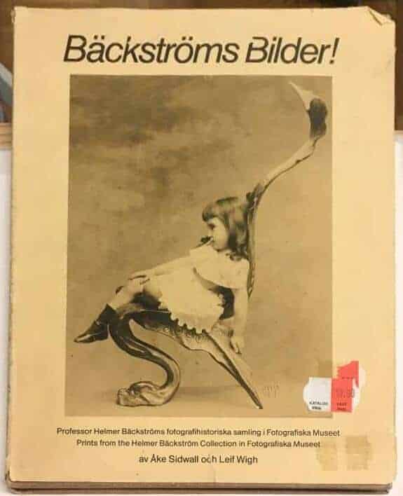 Sidwall, Åke ; Wigh, Leif ; Fotografiska museet : Bäckströms bilder!