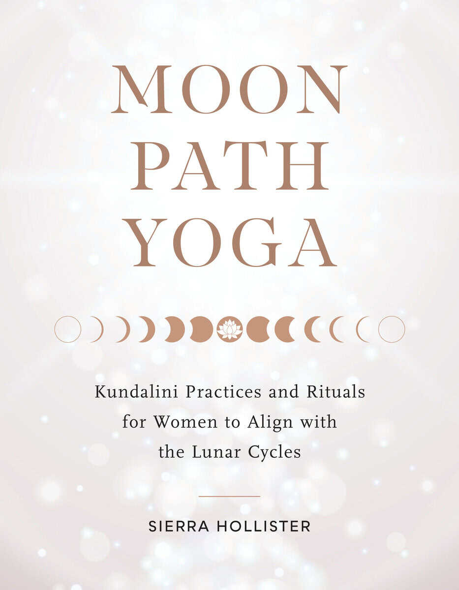 Sierra Hollister : Moon path yoga