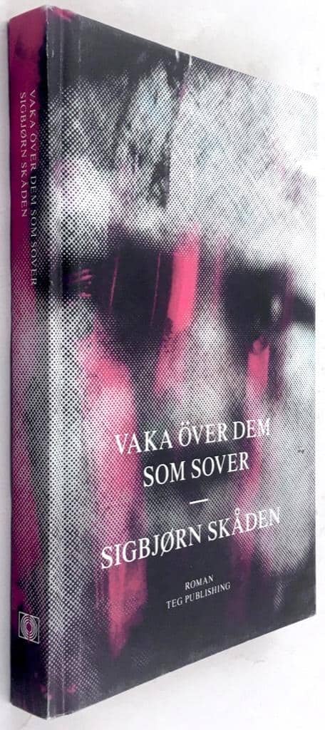 Sigbjørn Skåden : Vaka över dem som sover