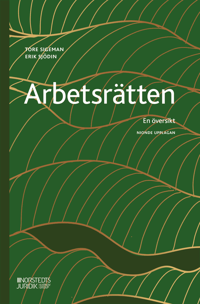Sigeman, Tore ; Sjödin, Erik : Arbetsrätten : en översikt