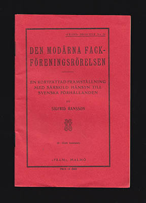Sigfrid Hansson : Den modärna fackföreningsrörelsen.