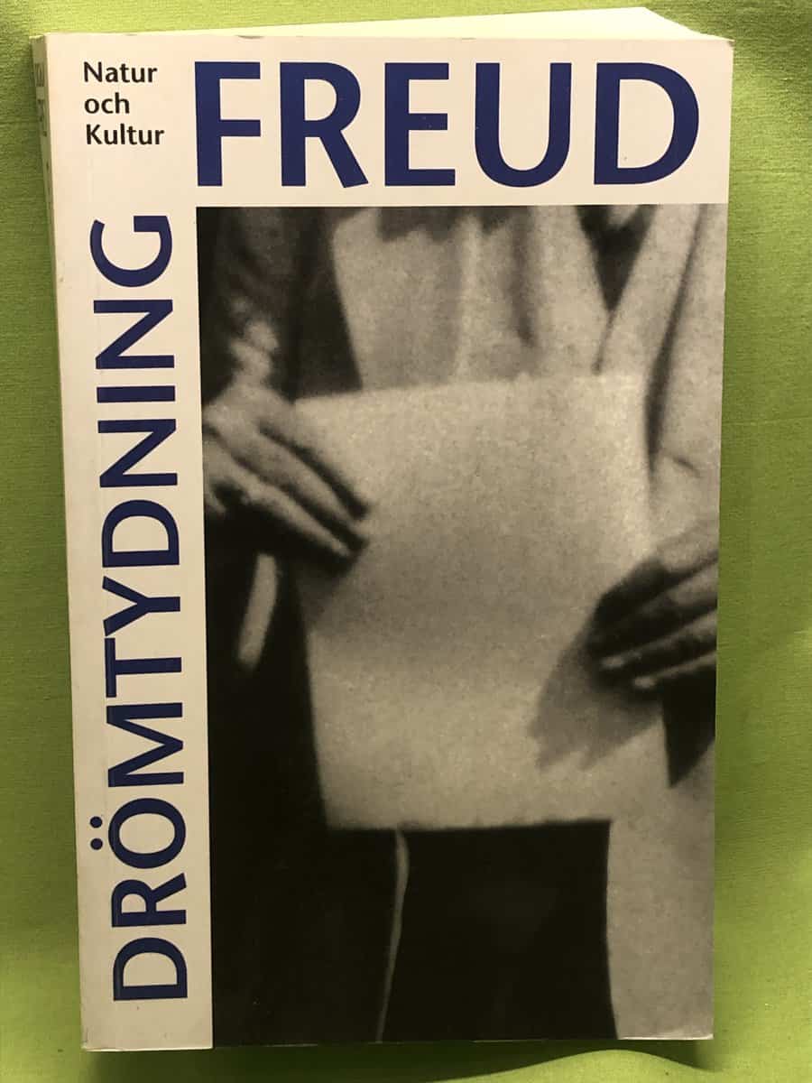 Sigmund Freud : Drömtydning / [Sigmund Freud] ; volymansvarig