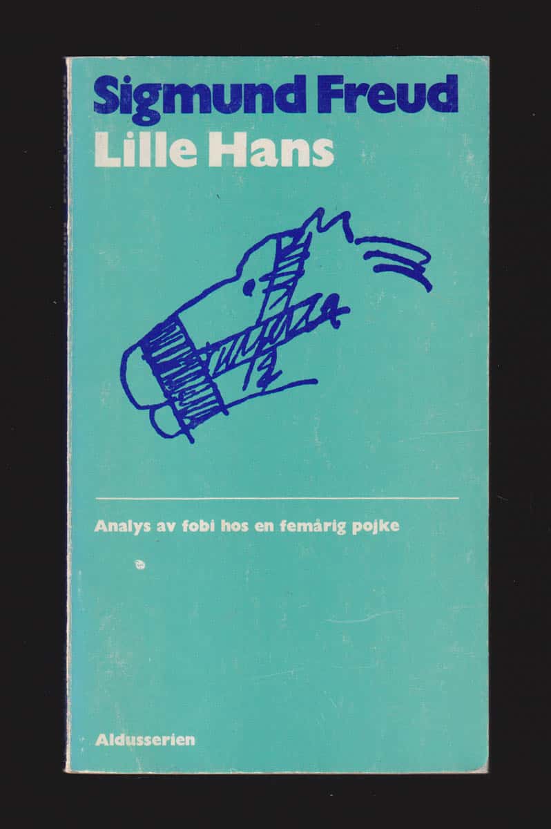 Sigmund Freud : Lille Hans. Analys av fobi hos en femårig pojke
