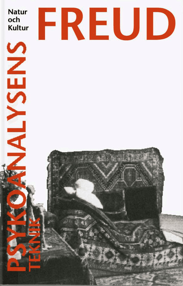 Sigmund Freud : Psykoanalysens teknik
