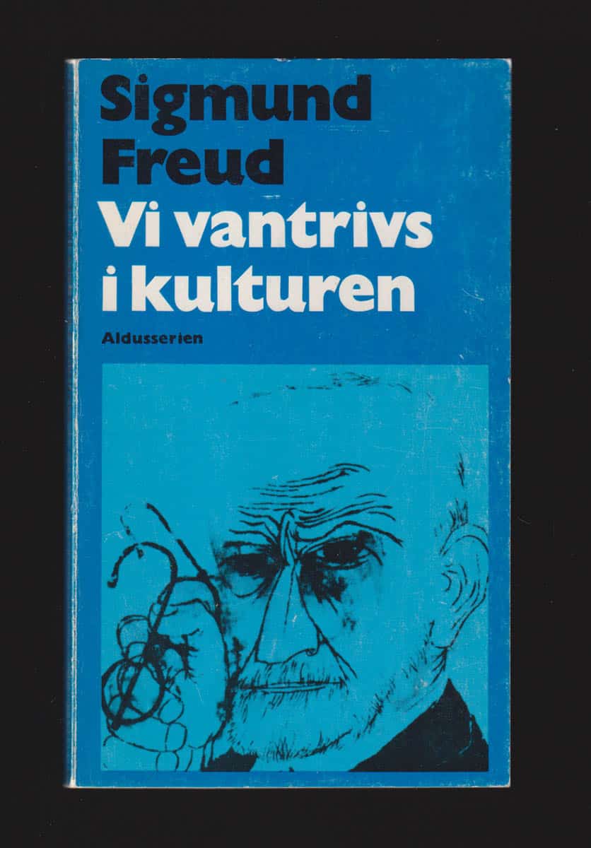 Sigmund Freud : Vi vantrivs i kulturen